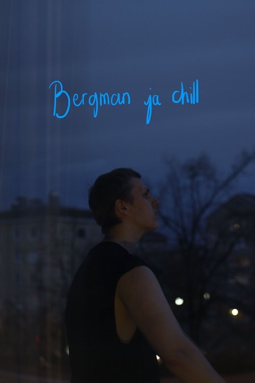 Bergman ja chill