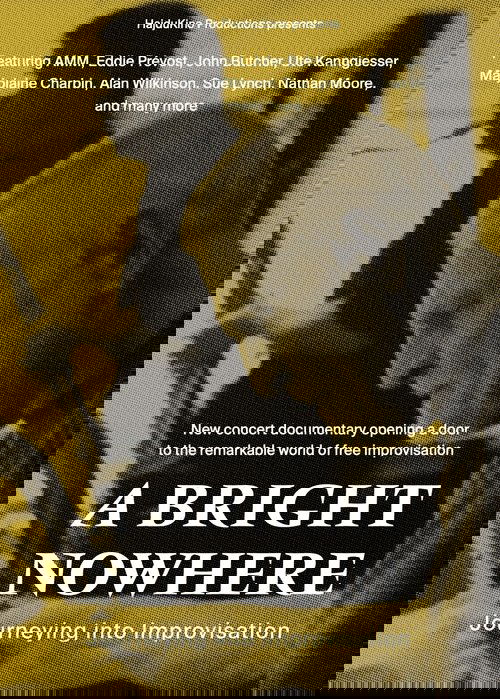 A Bright Nowhere: Journeying Into Improvisation