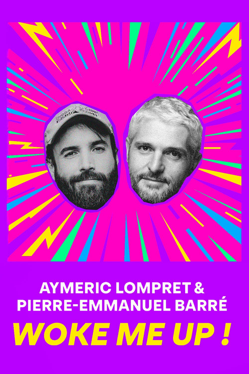 Aymeric Lompret & Pierre-Emmanuel Barré : Woke me up !