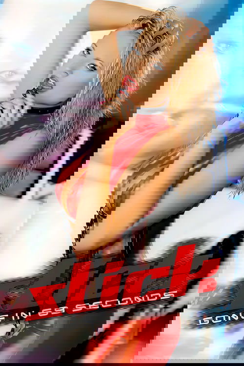 Slick: Gone in 69 Seconds