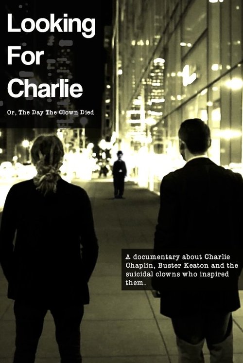 Looking for Charlie: Or, the Day the Clown Died