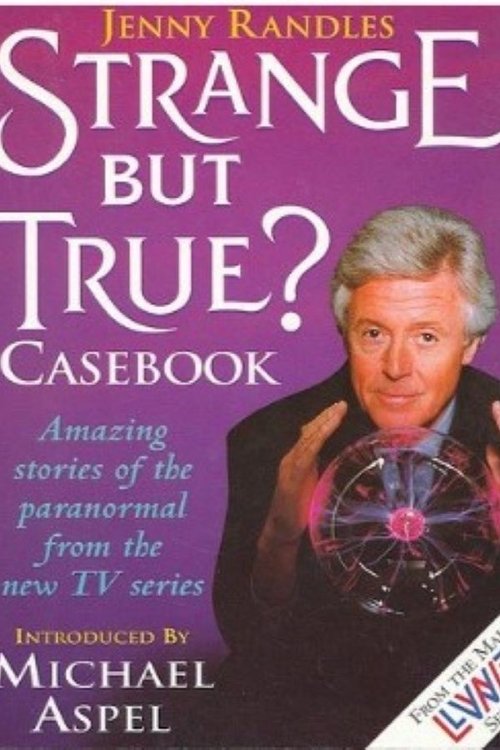 Strange but True?