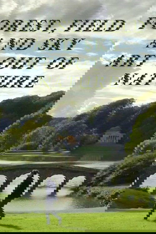 Forest, Field & Sky: Art Out of Nature