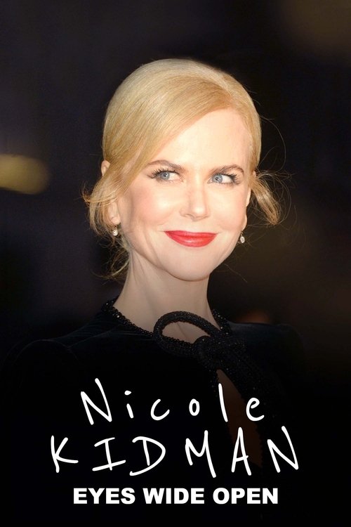 Nicole Kidman: Eyes Wide Open