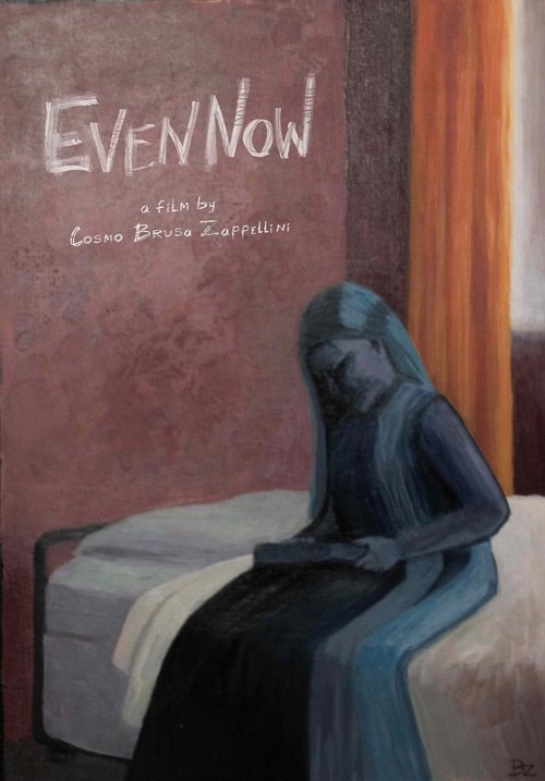 Even Now