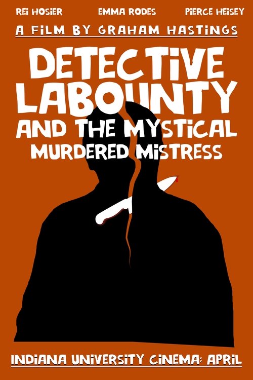 Detective LaBounty and the Mystical Murdered Mistress