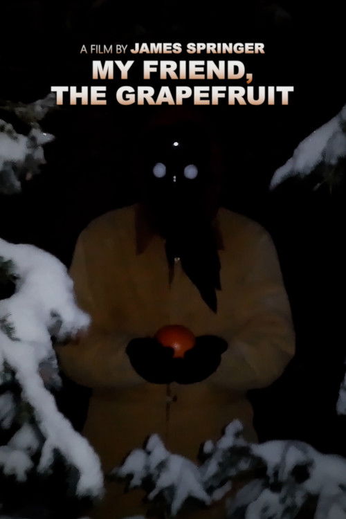 My Friend, the Grapefruit