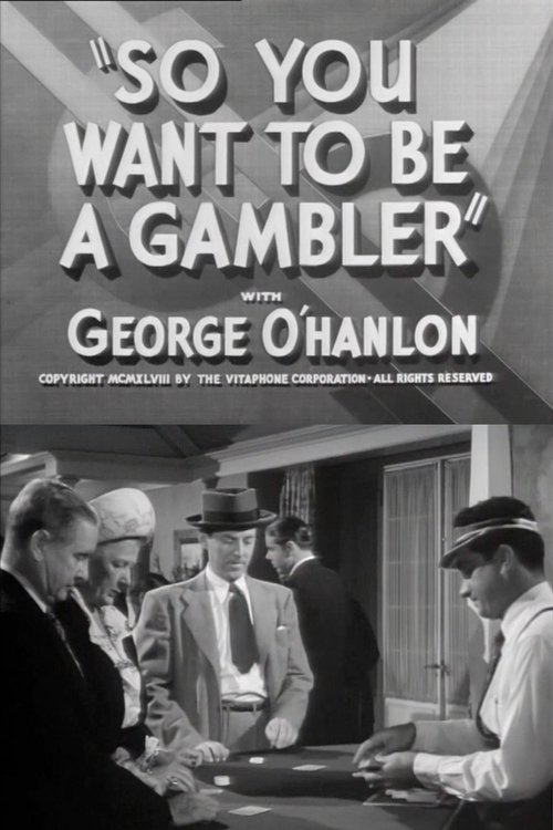 So You Want to Be a Gambler