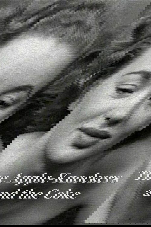 The Apple-Knockers and the Coke