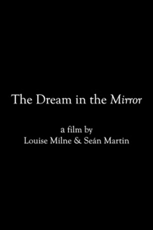 The Dream in the Mirror