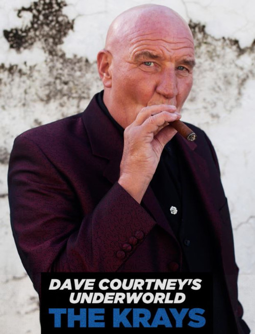 Dave Courtney's Underworld - The Krays