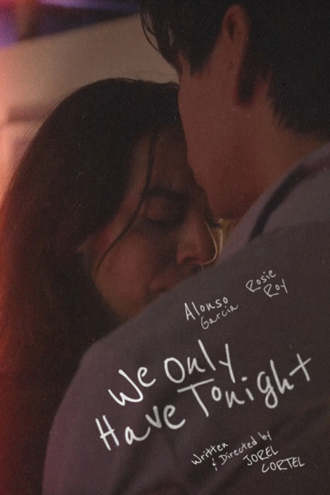 We Only Have Tonight