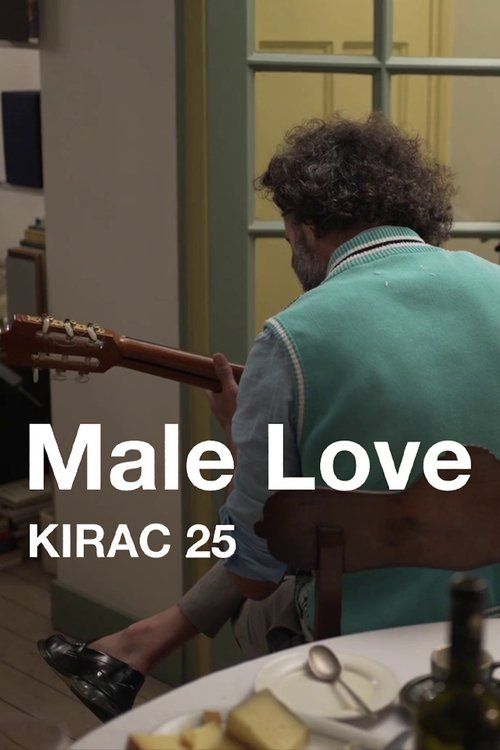 KIRAC 25: Male Love