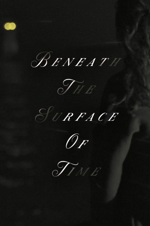 Beneath The Surface Of Time