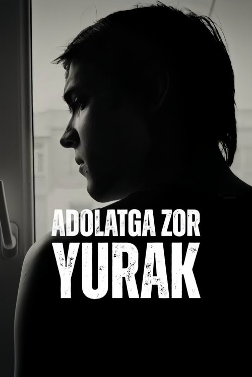 Adolatga Zor Yurak