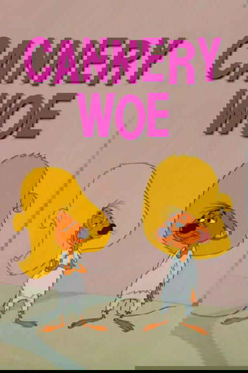 Cannery Woe