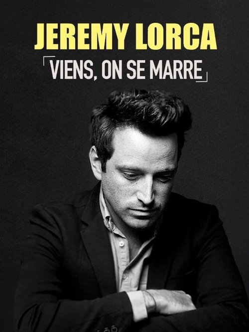 Jérémy Lorca : Viens, on se marre