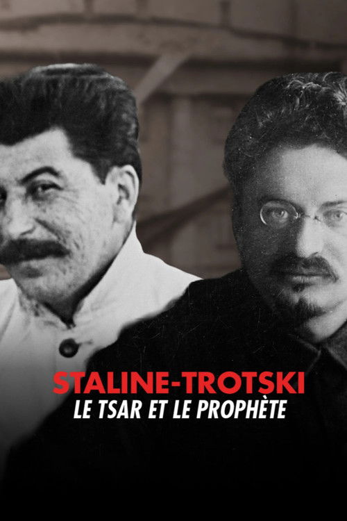 Staline – Trotski, le Tsar et le Prophète
