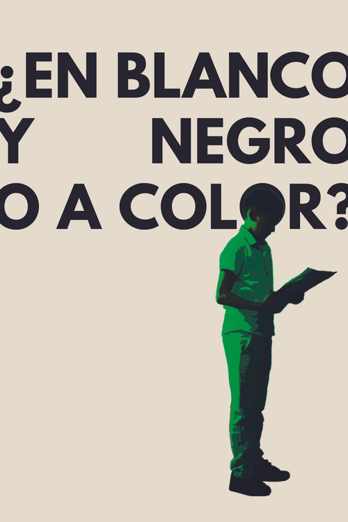 ¿En Blanco y Negro o a Color?