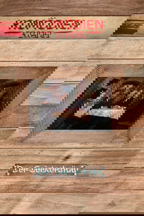 Der Komödienstadel - Der Geisterbräu