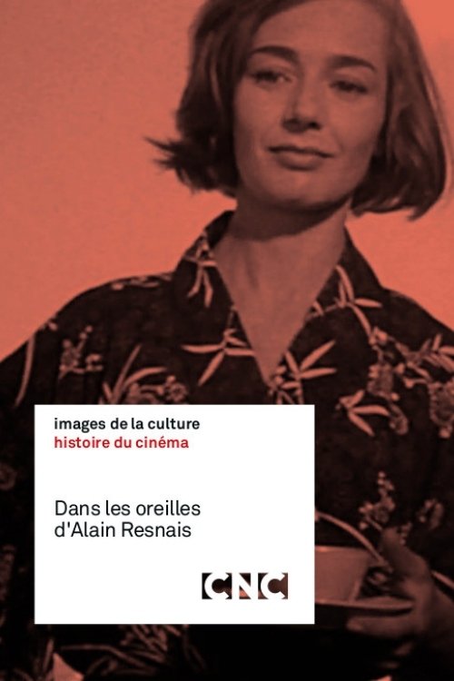 In the Ears of Alain Resnais