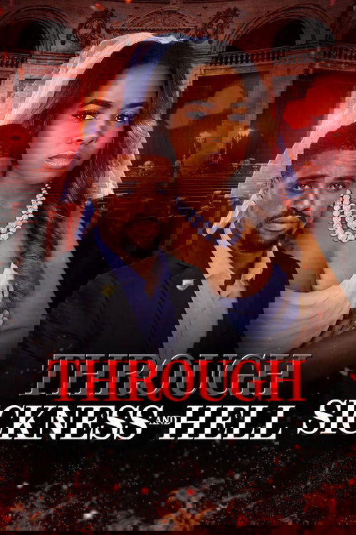 Through Sickness and Hell