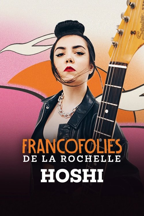Hoshi aux Francofolies 2025