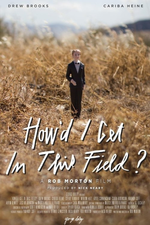 How'd I Get in This Field?