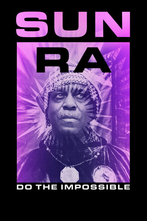 Sun Ra: Do the Impossible