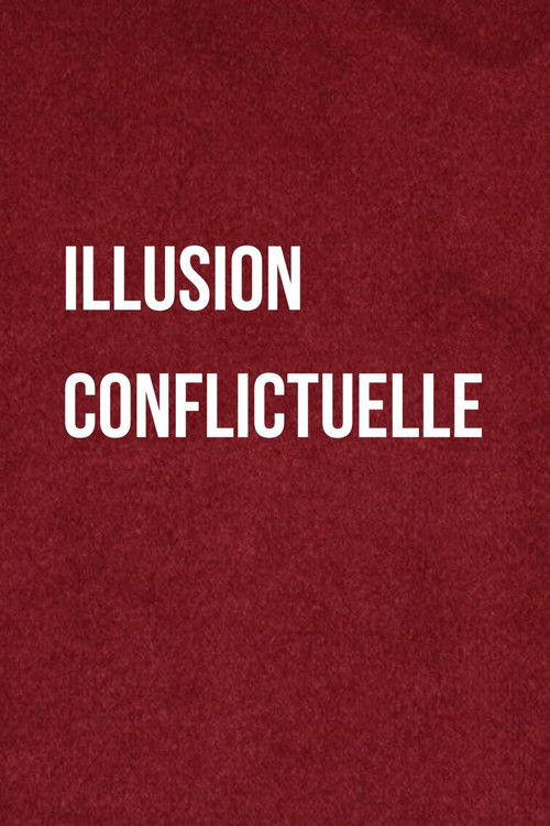 Illusion Conflictuelle