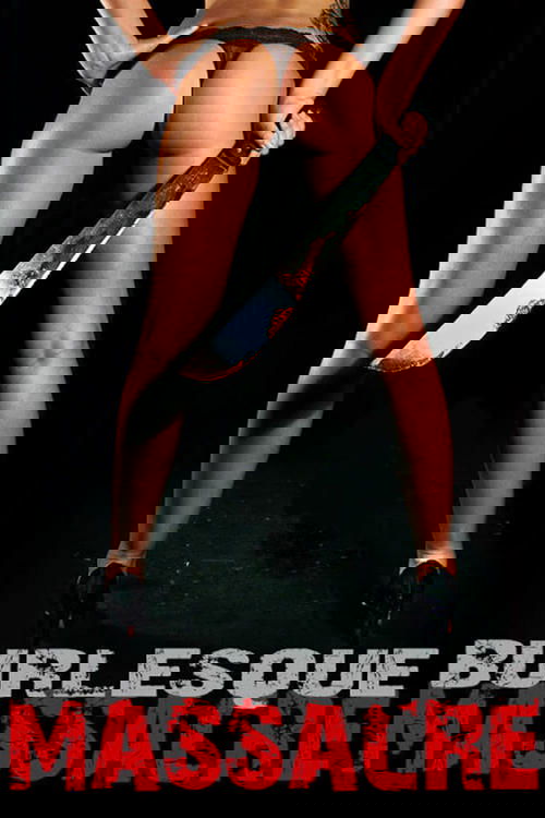 Burlesque Massacre