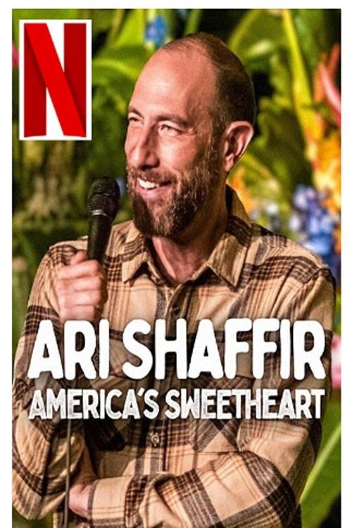 Ari Shaffir: America's Sweetheart