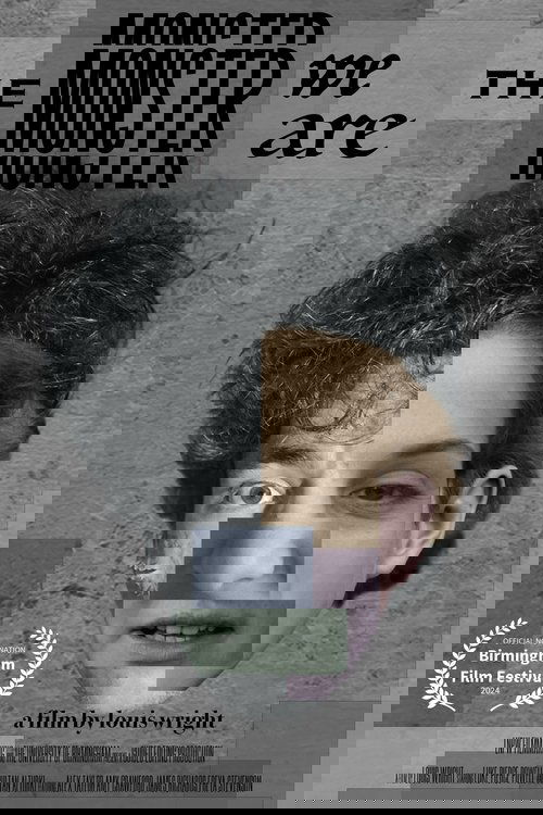 The Monster We Are