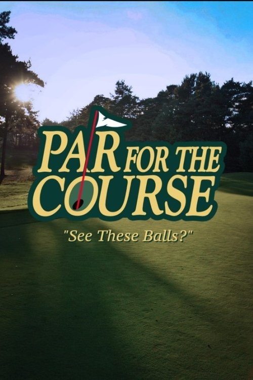 Par for the Course: See these balls?