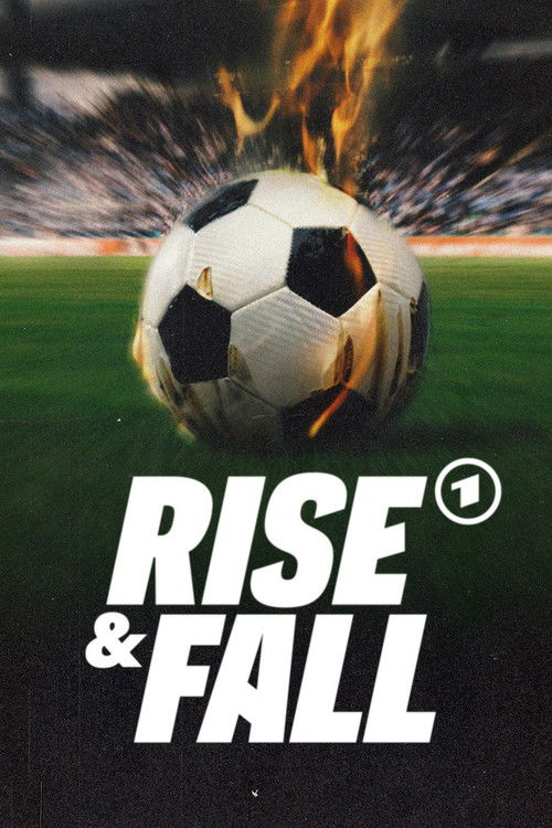 Rise & Fall