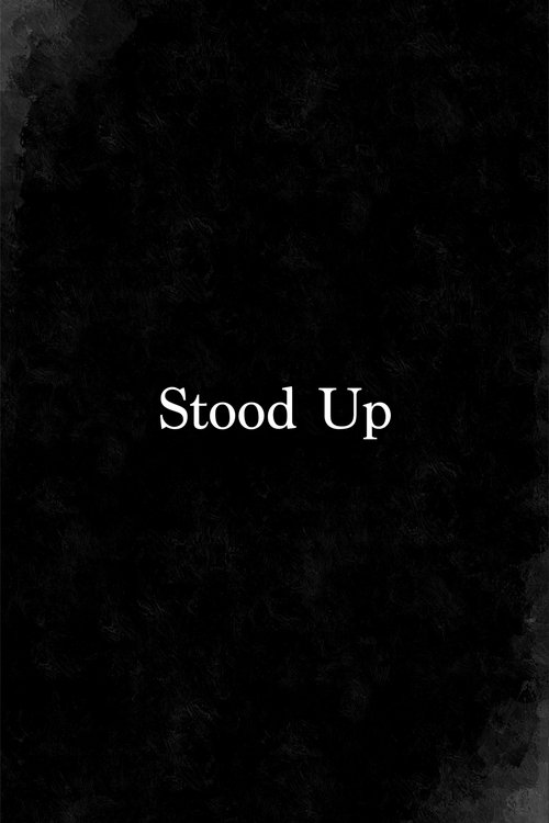 Stood Up