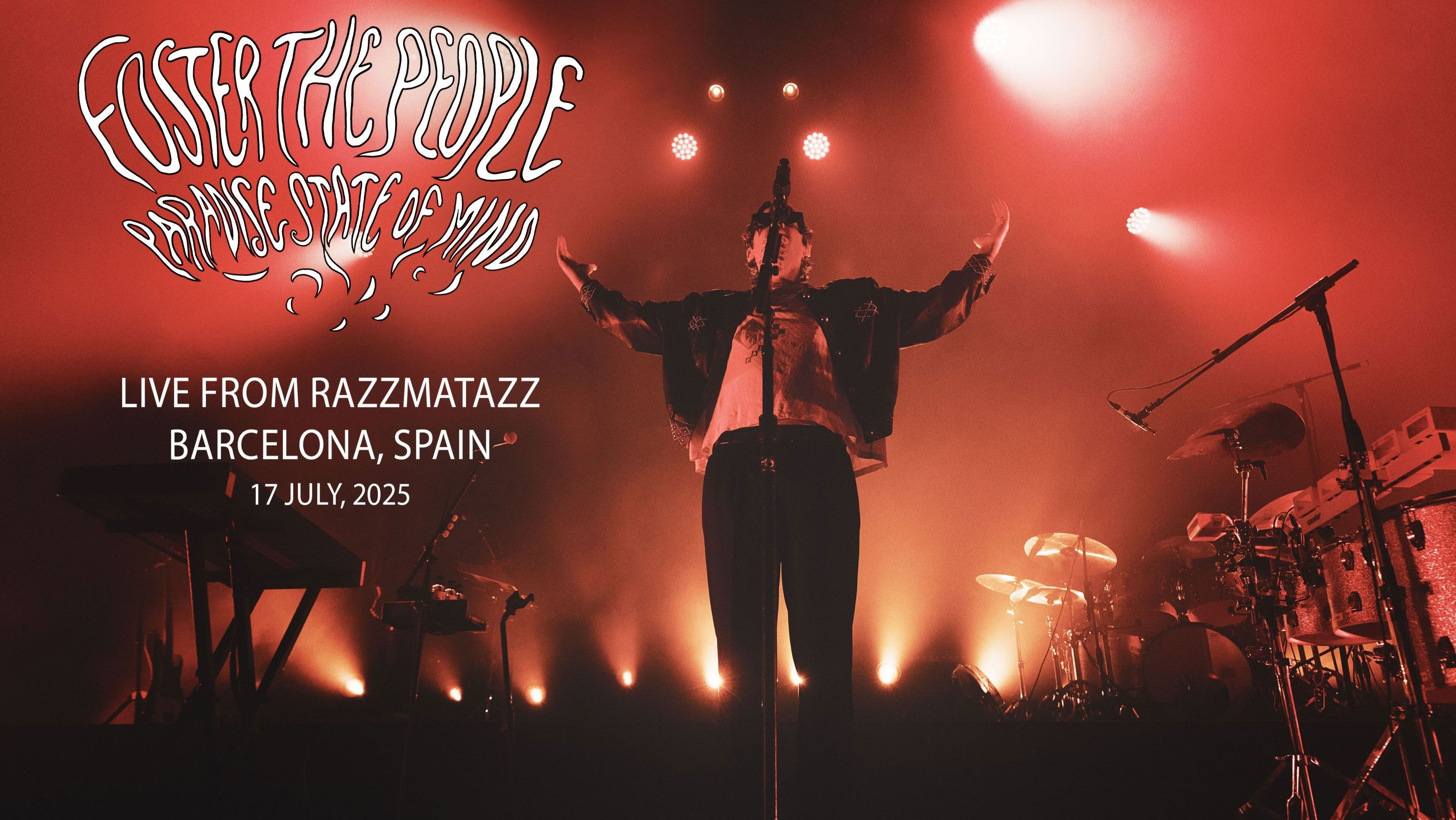 Foster The People: Paradise State of Mind Tour - Live From Razzmatazz Barcelona (July 17, 2025)