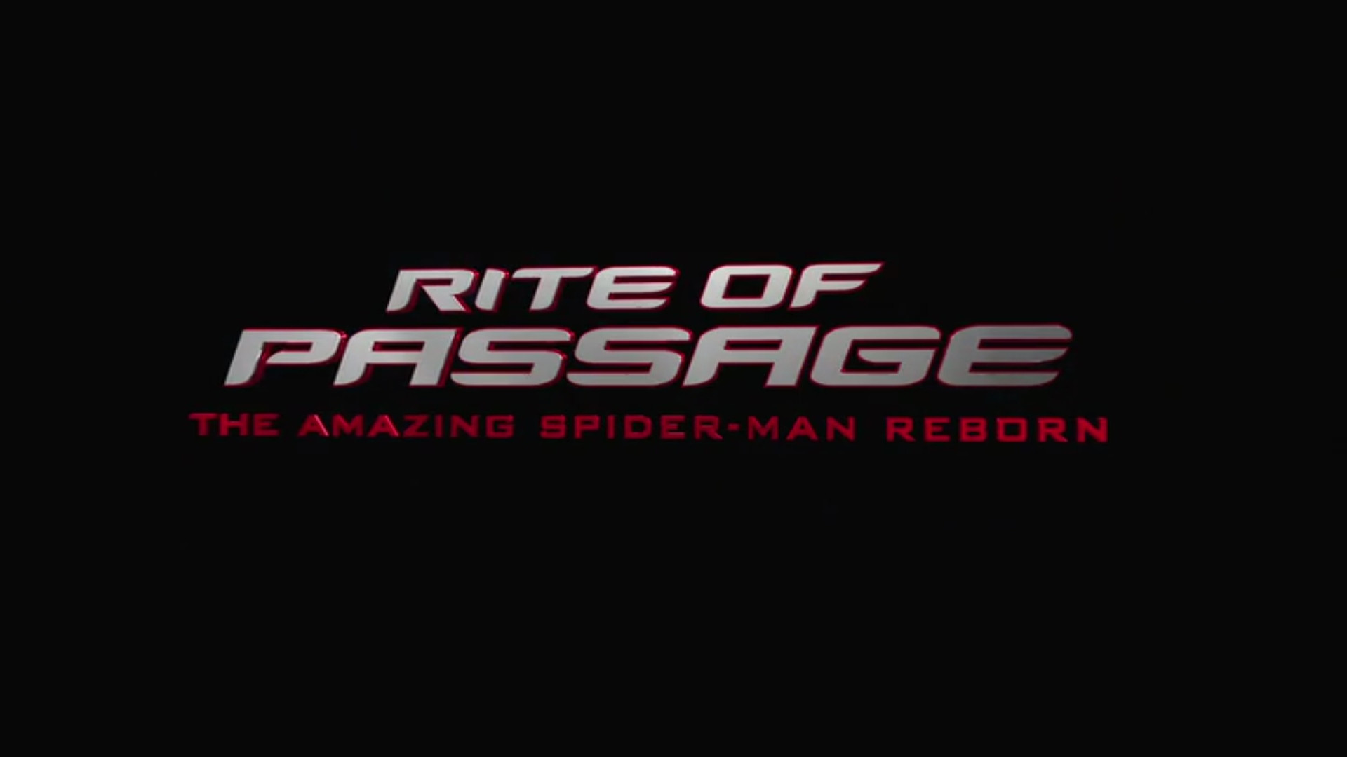 Rite of Passage: The Amazing Spider-Man Reborn