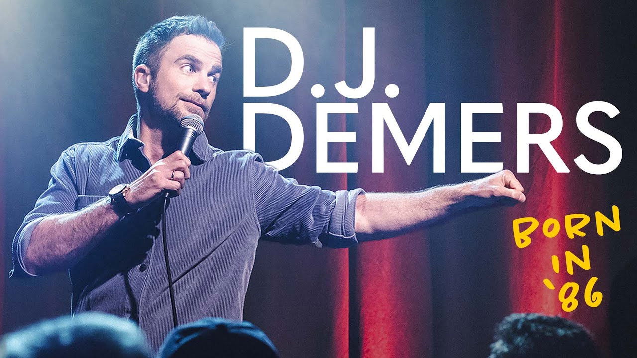 D.J. Demers: Born in '86