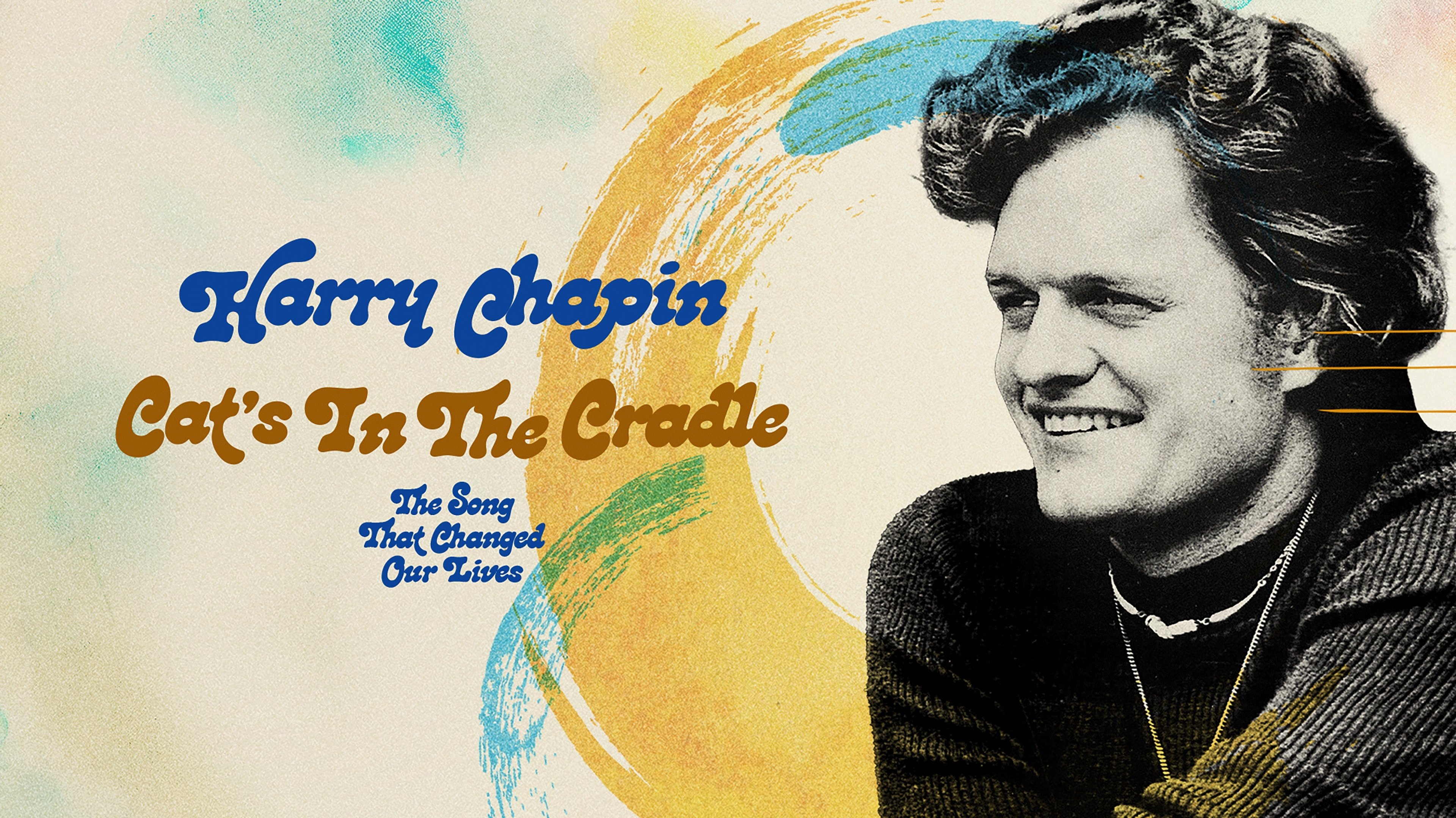 Harry Chapin - Cat’s in the Cradle: The Song That Changed Our Lives