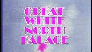 The Great White North Palace