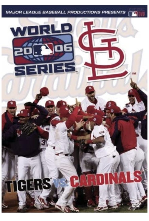 2006 St. Louis Cardinals: The Official World Series Film