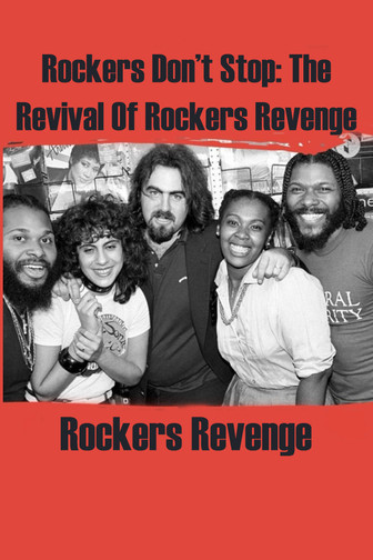 Rockers Don't Stop: The Revival of Rockers Revenge