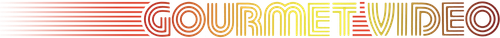 Gourmet Video