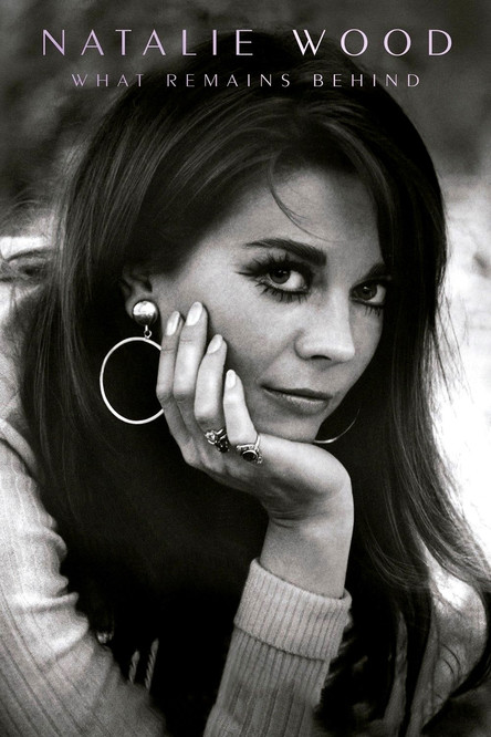 Natalie Wood: What Remains Behind