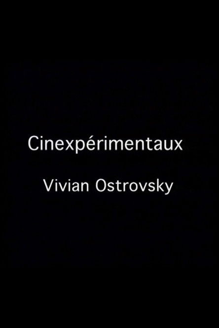 Cinexpérimentaux #3: Vivian Ostrovsky